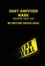 Just Another Mark: Selected Haiku 1445 by Raven Mack