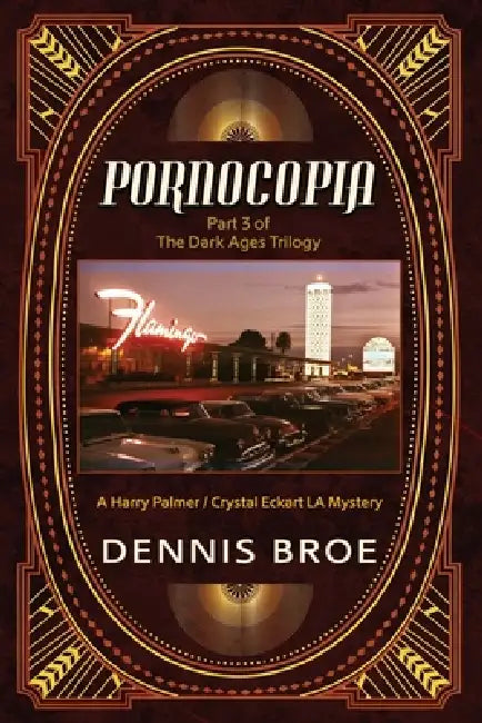 Pornocopia by Dennis Broe