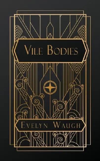 Vile Bodies by Evelyn Waugh
