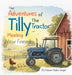 The Adventures Of Tilly The Tractor: Meeting New Friends by Naomi Taylor Lingle