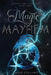 Magic & Mayhem by Angie Collins
