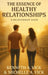 The Essence of Healthy Relationships by Kenneth A. Vick, Michelle A. Vick