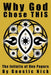 Why God Chose THIS by Gnostic Nick
