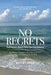 No Regrets by Keith Thorn