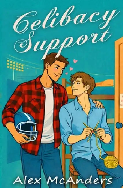 Celibacy Support: MM Sports Rom-Com by Alex McAnders