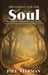 Devotions for the Soul: Bite-Sized Christian Devotionals on Grace, Hope, and Everyday Faith for Growing in Christ by Paul Veerman