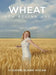 Wheat by Suzanne Hogan