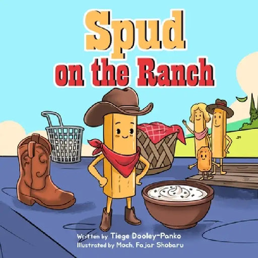 Spud on the Ranch by Tiege Dooley-Panko