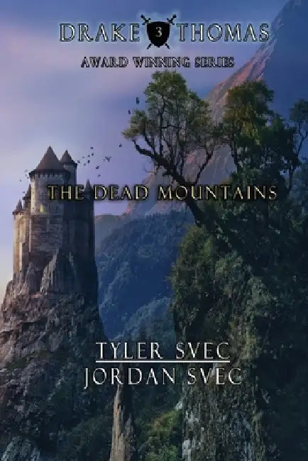The Dead Mountains by Tyler Svec, Jordan Svec