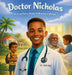 Doctor Nicholas by Nicholas Rowe, Whitney Molina