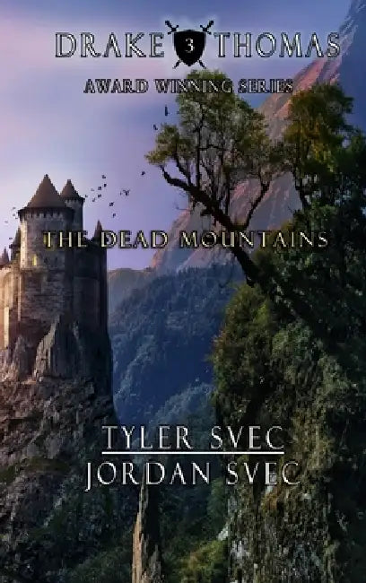 The Dead Mountains by Tyler Svec, Jordan Svec