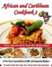 African and Caribbean Cookbook 2: Tales and Recipes from the Motherland by Pamela Ayewoh-Bernard