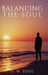 Balancing The Soul by H. W. Tool