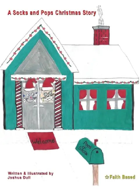 A Socks and Pops Christmas Story by Joshua Dull