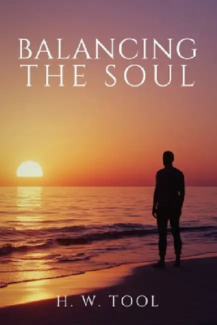 Balancing The Soul by H. W. Tool