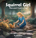 Squirrel Girl: Rescued from a Fall by Cr Burke