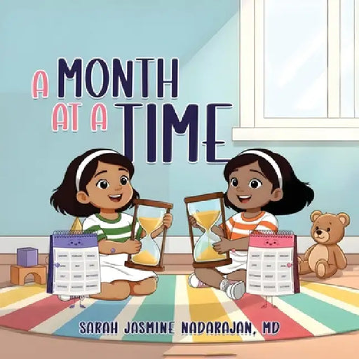A Month At a Time by M. D. Sarah Jasmine Nadarajan