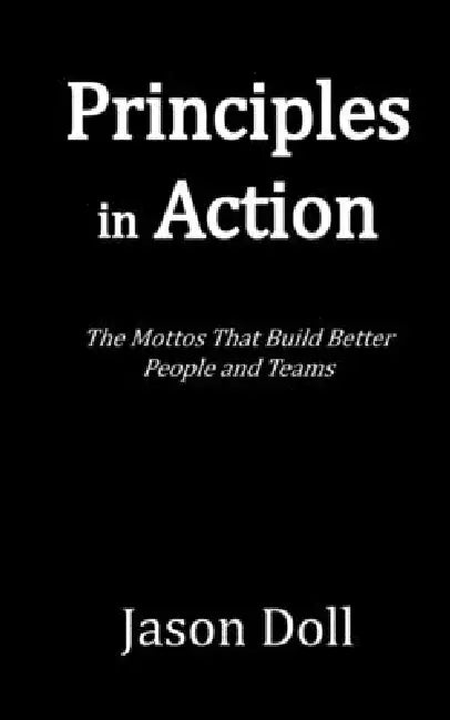 Principles in Action by Jason R. Doll