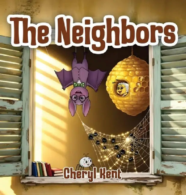 The Neighbors by Cheryl Kent