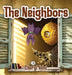 The Neighbors by Cheryl Kent