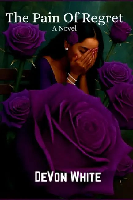 The Pain Of Regret by Devon White
