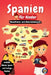 Spanien für Kinder - Reiseführer und Aktivitätenbuch: Entdecke die Kultur, Geschichte, Städte und Traditionen Spaniens durch Spiele, Rätsel und spanne by Sylvia Mixam
