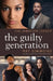 The Guilty Generation by Pat Simmons, Chandra Sparks Splond