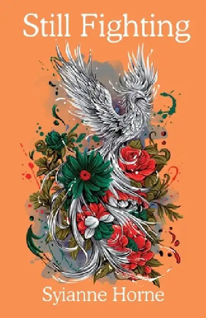 Still Fighting by Syianne Horne