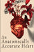 An Anatomically Accurate Heart by Adam-Dylan Bowlby