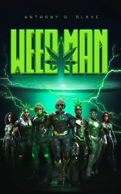 Weedman by Anthony G. Blake