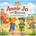 Annie Jo and Recess: A Children's Picture Book About Kindness, Inclusion, and Teamwork. by Mari Lyn