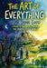 The Art of Everything: A Book of Big Ideas For All the Hearts of the World by Doing Good