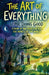 The Art of Everything: A Book of Big Ideas For All the Hearts of the World by Doing Good