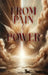 From Pain to Power by Faaizah Awoshakin