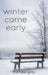 Winter Came Early by Gray