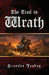The Trail to Wrath by Brandon Teskey