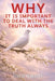 Why It Is Important to Deal with the Truth Always by Hafiz Sheriff