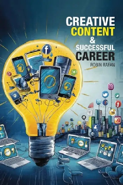 Creative Content & Successful Career by Robin Rafan