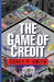The Game Of Credit by Corey P. Smith