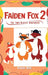 Faiden Fox 2: The Two Oldest Brothers by Raquel Benz