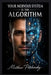 Your Nervous System Is the Algorithm by Matthew Petchinsky
