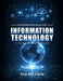 Fundamentals of Information Technology: A Comprehensive Guide by Sha Farid