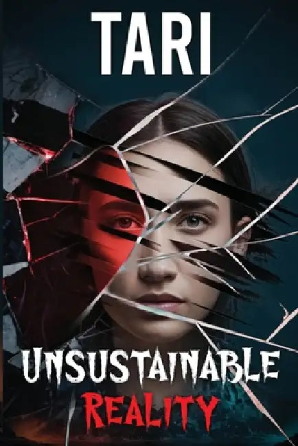 Unsustainable Reality by Tari