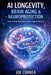 AI Longevity, Brain Aging & Neuroprotection: How Artificial Intelligence Slows Cognitive Decline by Joe Correa