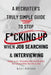 A Recruiter's Truly Simple Guide to Stop F*cking Up When Job Searching & Interviewing by Nicole Perchik
