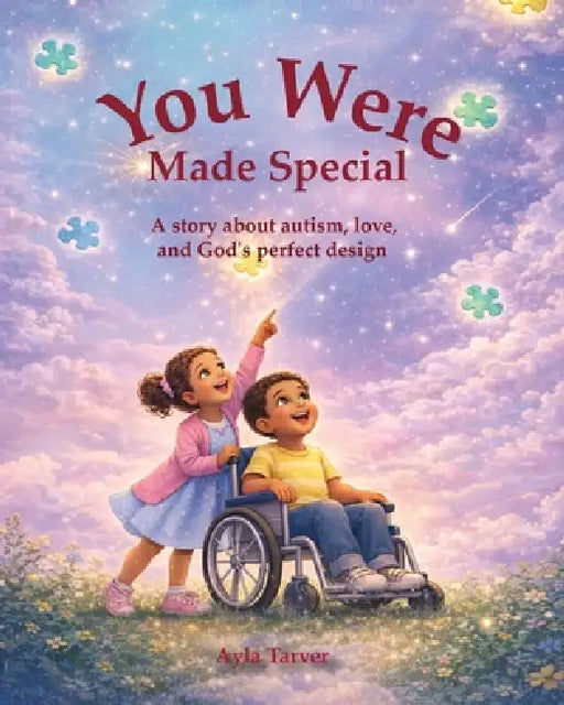 You Were Made Special by Ayla Tarver