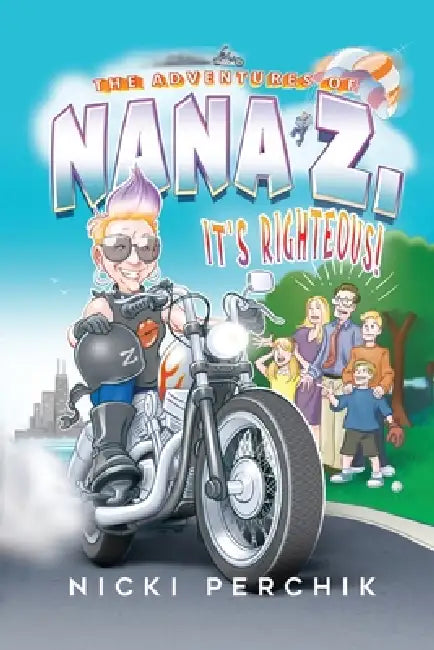 The Adventures of Nana Z. by Nicole Perchik