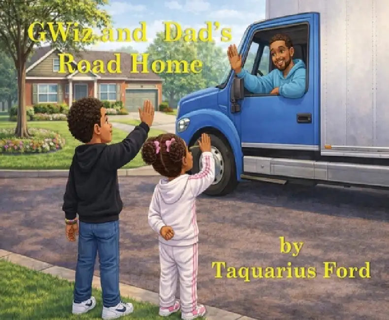 GWiz and Dad's Road Home by Taquarius Ford