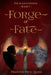 Forge of Fate by Heather Peck Quass