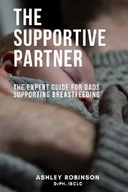The Supportive Partner by Ashley Robinson